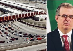 Espera Ebrard apertura de frontera con EE.UU. para antes del 2022