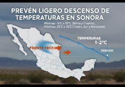 Prevén descenso de temperaturas a partir de este sábado en Sonora
