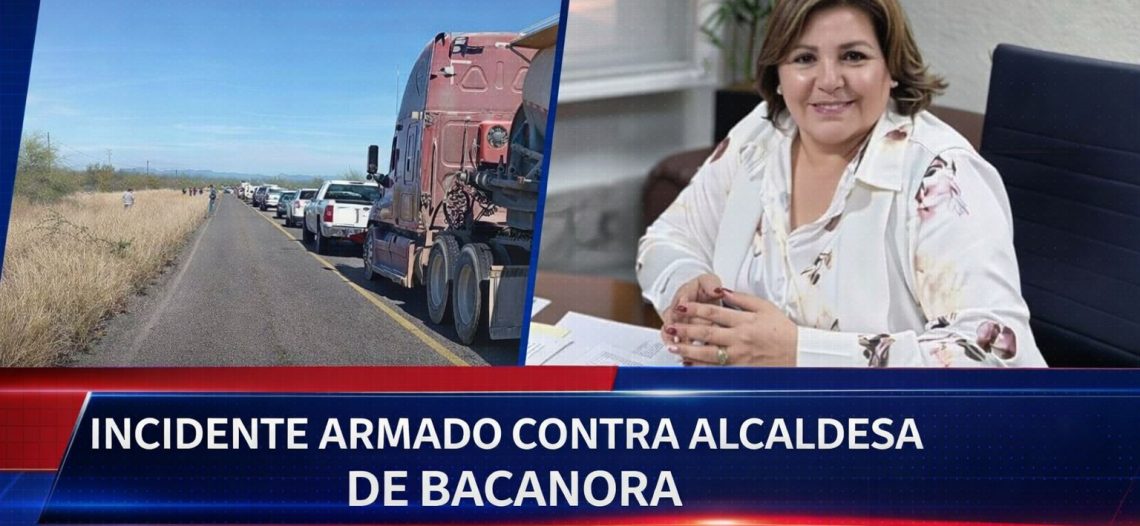 Confirman agresión armada contra alcaldesa de Bacanora y la muerte de su hijo
