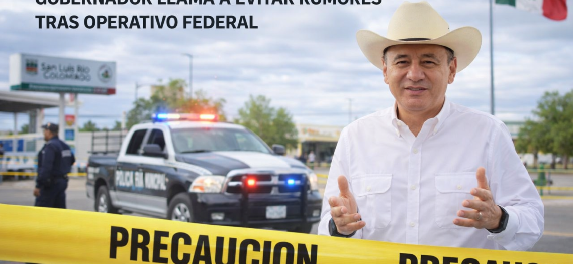 Hay tranquilidad en Sonora tras operativo contra ‘El Mencho’