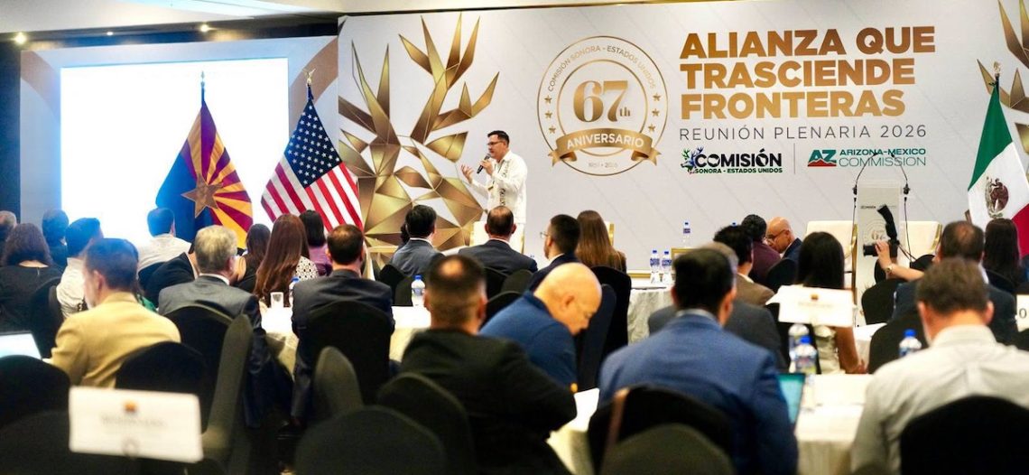 Sonora y Arizona firman acuerdos de cooperación bilateral en reunión plenaria